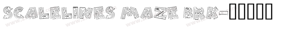 Scalelines Maze BRK字体转换